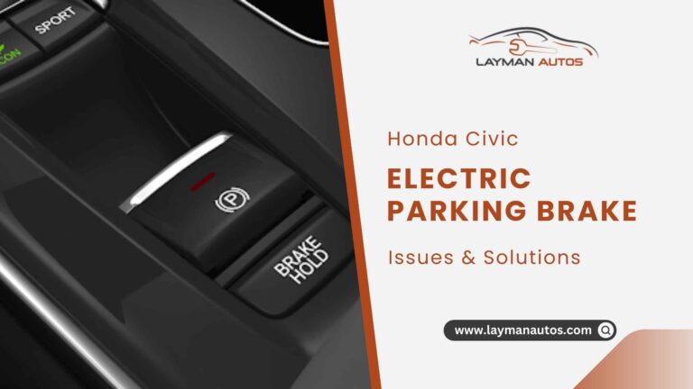 Electric Parking Brake Problem with Honda Civic – Solved