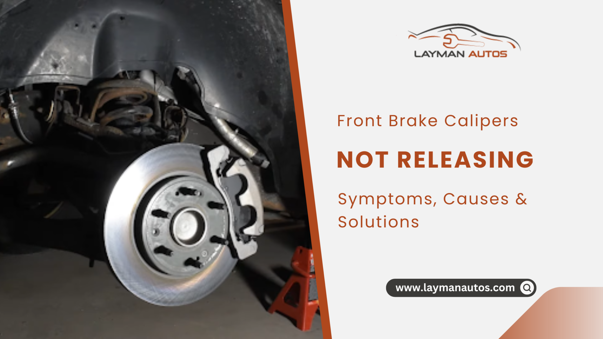 Both Front Brake Calipers Not Releasing Symptoms, Causes and Solutions