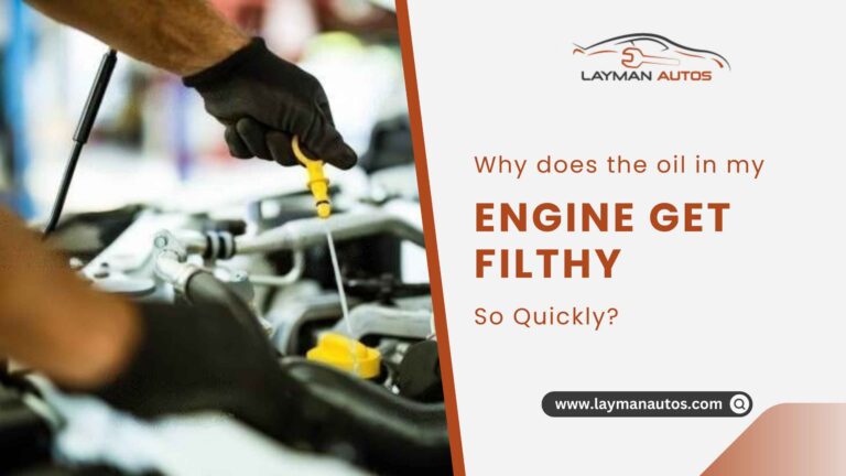 Why Does My Engine Oil Get Dirty So Fast? Causes & Methods